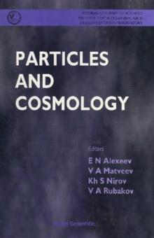 Particles And Cosmology - Proceedings Of The International School