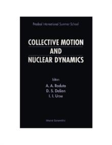 Collective Motion And Nuclear Dynamics