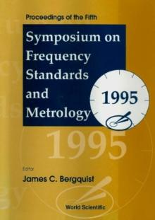 Frequency Standards And Metrology - Proceedings Of The Fifth Symposium