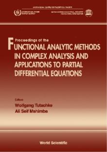 Functional Analytic Methods In Complex Analysis And Applications To Partial Differential Equations