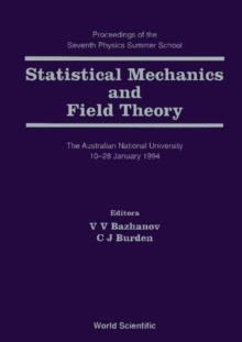 Statistical Mechanics And Field Theory - Proceedings Of The Seventh Physics Summer School