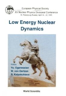 Low Energy Nuclear Dynamics: Eps Xv Nuclear Physics Divisional Conference