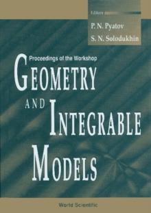 Geometry And Integrable Models: Proceedings Of The Workshop