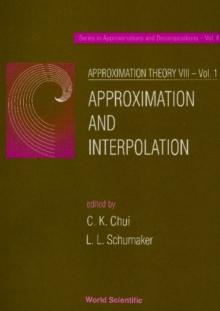 Approximation Theory Viii - Volume 1: Approximation And Interpolation