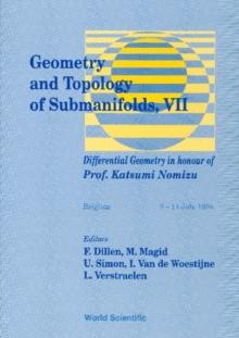 Geometry And Topology Of Submanifolds Vii: Differential Geometry In Honour Of Prof Katsumi Nomizu