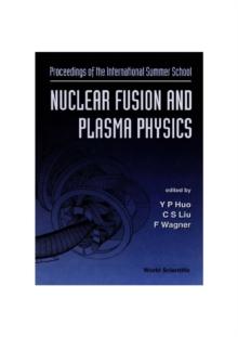 Nuclear Fusion And Plasma Physics - Proceedings Of The International Summer School