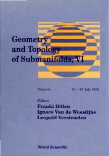 Geometry And Topology Of Submanifolds Vi - Pure And Applied Differential Geometry And The Theory Of Submanifolds