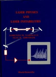 Laser Physics And Laser Instabilities