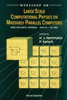 Large Scale Computational Physics On Massively Parallel Computers