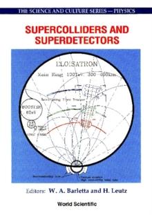 Supercolliders And Superdetectors: Proceedings Of The 19th And 25th Workshops Of The Infn Eloisatron Project