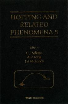 Hopping And Related Phenomena 5 - Proceedings Of The 5th International Conference