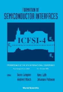 Formation Of Semiconductor Interfaces - Proceedings Of The 4th International Conference