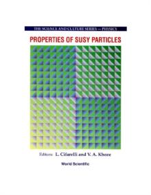 Properties Of Susy Particles - Proceedings Of The 23rd Workshop Of The Infn Eloisatron Project