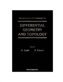 Differential Geometry And Topology - Proceedings Of The Workshop