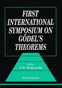 Godel's Theorems - Proceedings Of The First International Symposium