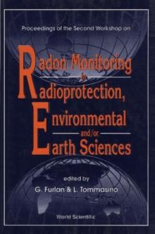 Radon Monitoring In Radioprotection, Environmental And/or Earth Sciences - Proceedings Of The Second Workshop