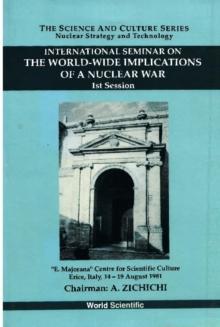 World-wide Implications Of A Nuclear War, The: 1st International Seminar On Nuclear War