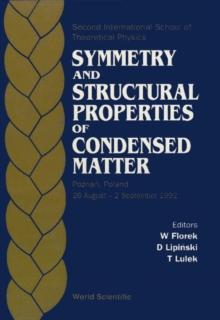 Symmetry And Structural Properties Of Condensed Matter, Proceedings Of The 2nd International School Of Theoretical Physics