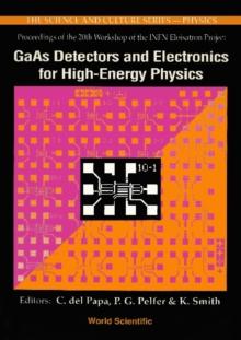 Gaas Detectors And Electronics For High Energy Physics - Proceedings Of The 20th Infn Eloisatron Project Workshop