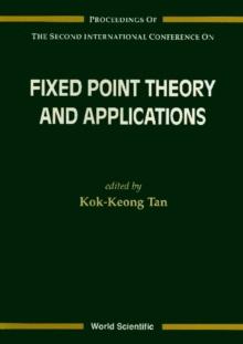 Fixed Point Theory And Applications - Proceedings Of The Second International Conference