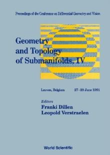 Geometry And Topology Of Submanifolds Iv - Proceedings Of The Conference On Differential Geometry And Vision