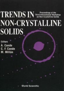 Trends In Non-crystalline Solids - Proceedings Of The Third International Workshop On Non-crystalline Solids