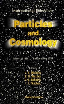 Particles And Cosmology - International School