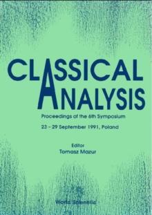 Classical Analysis - Proceedings Of 6th Symposium