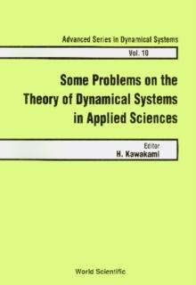 Some Problems On The Theory Of Dynamical Systems In Applied Sciences - Proceedings Of The Symposium