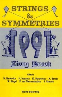 Strings And Symmetries 1991