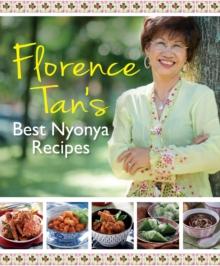 Florence Tan's Best Nyonya Recipes