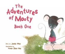 The Adventures of Mooty Book One