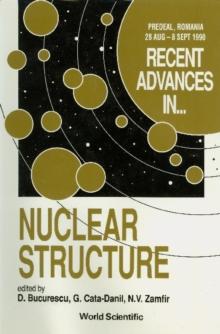 Recent Advances In Nuclear Structure