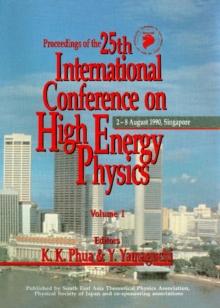 High Energy Physics - Proceedings Of The 25th International Conference (In 2 Volumes)