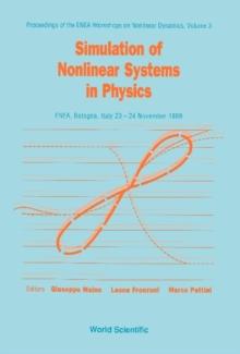 Simulation Of Nonlinear Systems In Physics - Proceedings Of The Enea Workshops On Nonlinear Dynamics - Vol 3