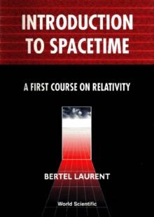 Introduction To Spacetime: A First Course On Relativity