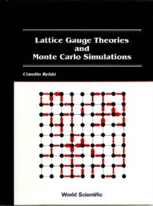 Lattice Gauge Theories And Monte Carlo Simulations