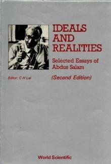 Ideals And Realities: Selected Essays Of Abdus Salam (2nd Edition)