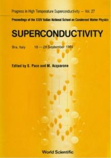 Superconductivity: Gnsm-cnr And Consorzio Infm - Proceedings Of Xxiv Italian National School On Condensed Matter