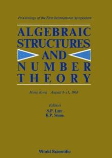 Algebraic Structures And Number Theory - Proceedings Of The First International Symposium