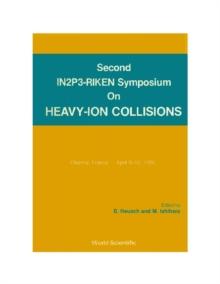 Heavy Ion Collisions - Proceedings Of The Second In2p3-riken Symposium