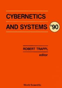 Cybernetics And Systems '90 - Proceedings Of The Tenth European Meeting On Cybernetics And Systems Research