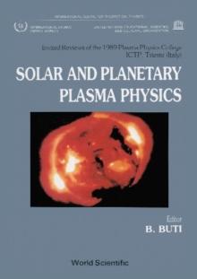 Solar And Planetary Plasma Physics: Papers Presented At The Spring College On Plasma Physics