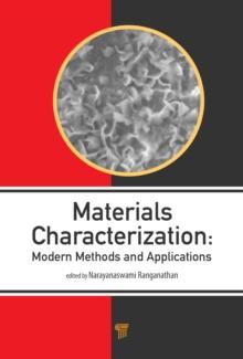 Materials Characterization : Modern Methods and Applications