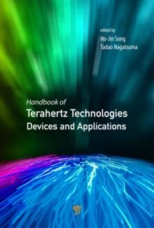 Handbook of Terahertz Technologies : Devices and Applications