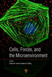 Cells, Forces, and the Microenvironment