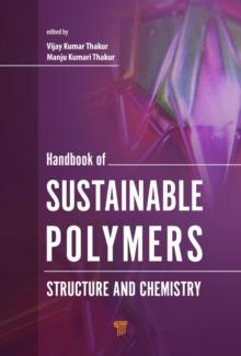 Handbook of Sustainable Polymers : Structure and Chemistry