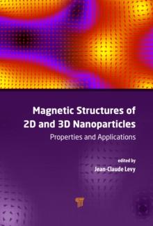 Magnetic Structures of 2D and 3D Nanoparticles : Properties and Applications