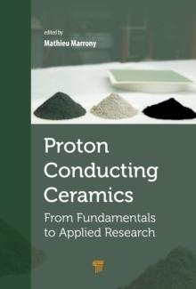 Proton-Conducting Ceramics : From Fundamentals to Applied Research