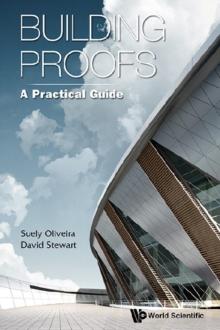 Building Proofs: A Practical Guide